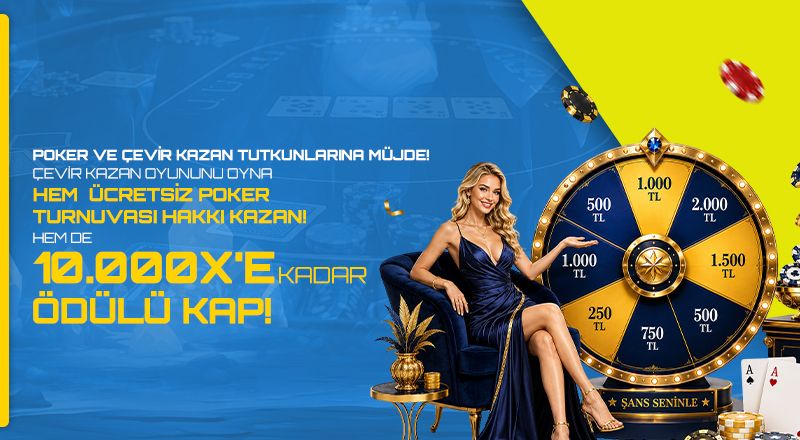 Çevir Kazan'a Özel Ücretsiz Poker Turnuvaları